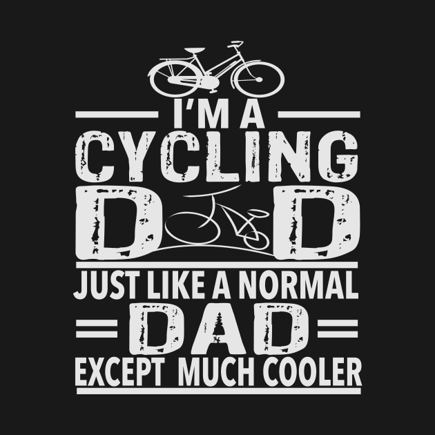 i'm a cycling dad just like a normal dad except much cooler by sanim's