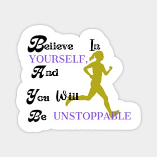 Believe in yourself - Quotes Magnet