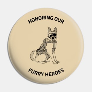 HONORING OUR FURRY HEROES Pin