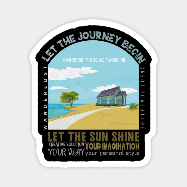 Let the journey begin Magnet by mypointink