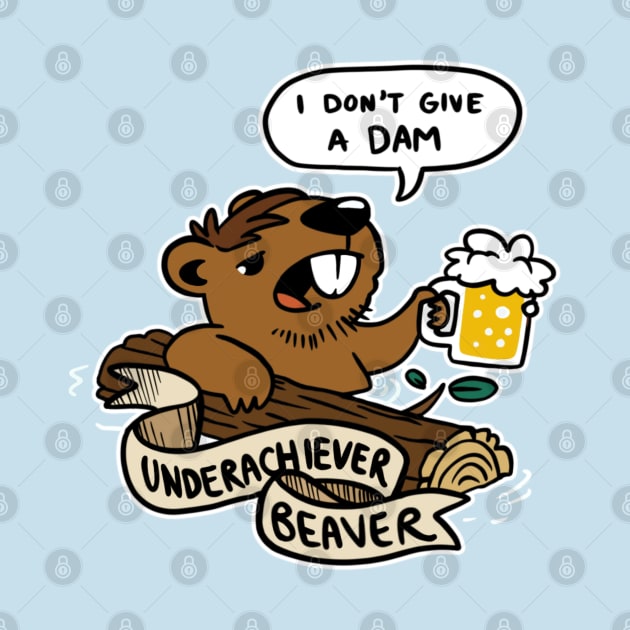 Underachiever Beaver by ginaromoart