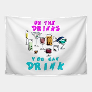 Partytime - OH the Drinks You Can Drink Tapestry