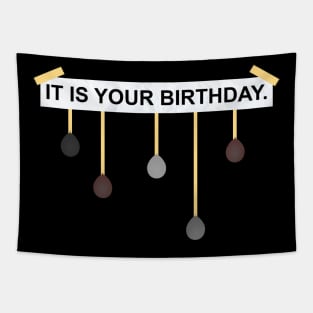 The Office IT IS YOUR BIRTHDAY. Tapestry