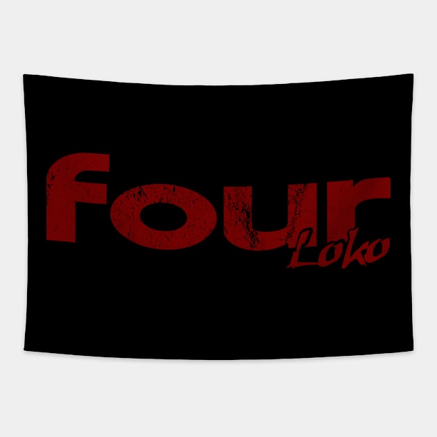 Four Loko Tapestry by pjsignman