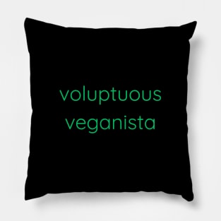 Voluptuous Veganista Pillow