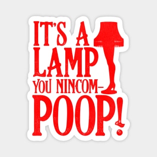 It's a Lamp You Nincompoop! Magnet