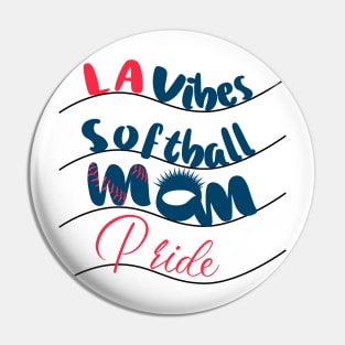 LA vibes, softball mom pride.Los Angeles California Pin