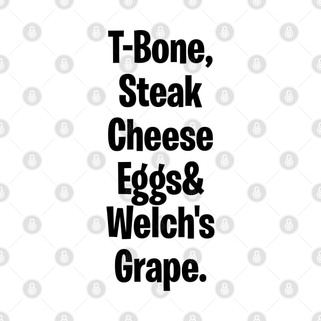 T-bone steak, Cheese Eggs& Welch's Grape by Creativoo