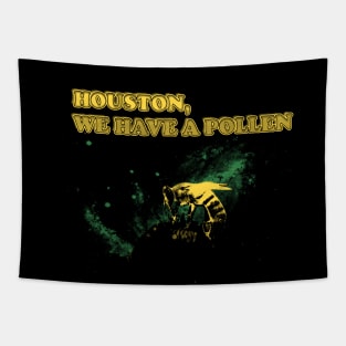 Houston We Have A Pollen - Funny Beekeeper Tapestry