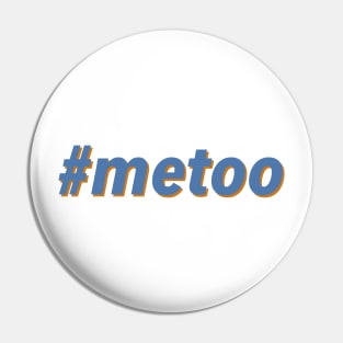 #metoo - Me Too Pin