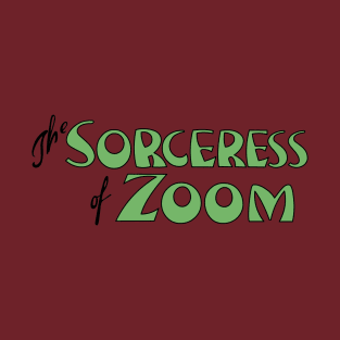 Sorceress of Zoom T-Shirt