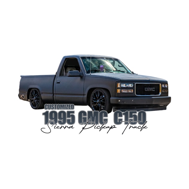 Custom 1995 GMC C1500 Sierra Pickup Truck by Gestalt Imagery