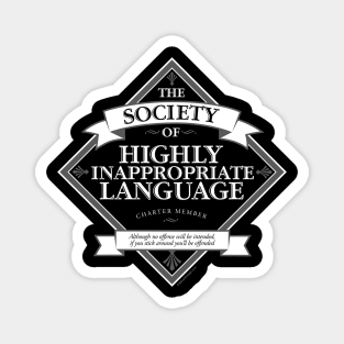 Society of Highly Inappropriate Language Magnet