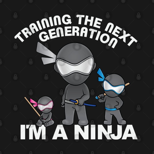 Training the Next Generation 2 x I'M A NINJA by imaninja