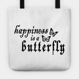 happiness is a butterfly Tote