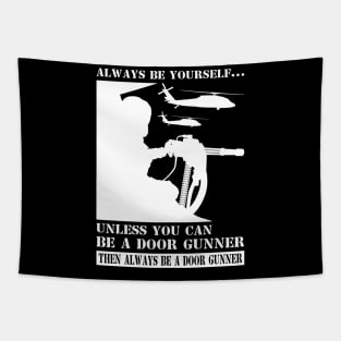 Helicopter Door Gunner Always Be Joke Humor Meme Tapestry