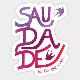 Saudade Stickers for Sale