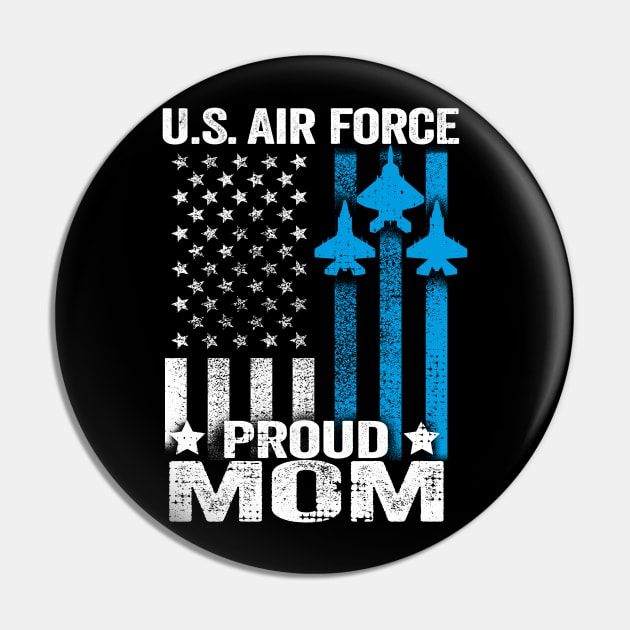 Proud Mom US Air Force Shirt Pin by Dailygrind