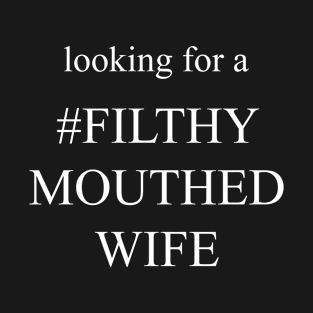 Looking for Hashtag Filthy T-Shirt