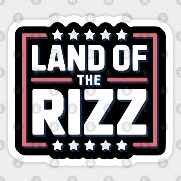 land of the rizz - Land Of The Rizz - Sticker | TeePublic