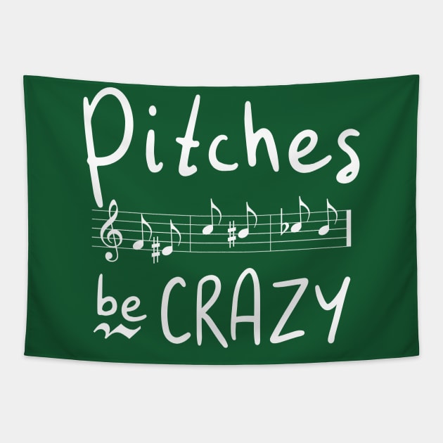 Pitches be Crazy Tapestry by DeliriousSteve