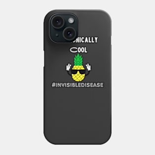 Chronically Cool Invisible Disease Phone Case