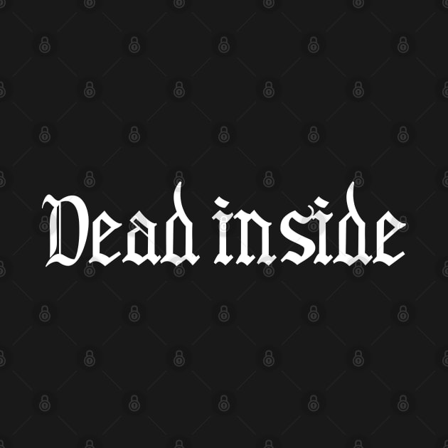 Dead inside Gothic - Typography by Ravensdesign