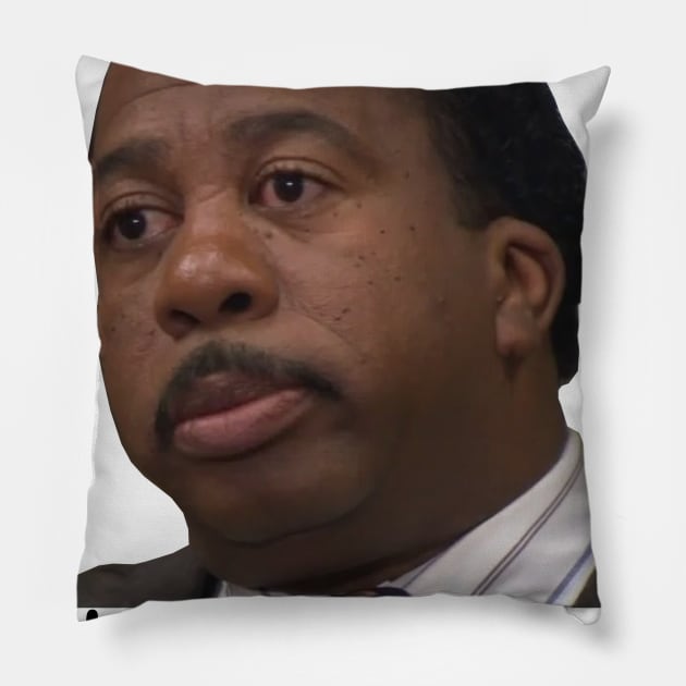 Stanley Hudson Funny 'Did I Stutter?' - The Office Pillow by xavierjfong