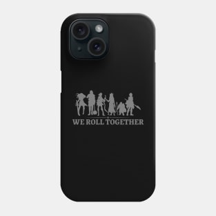 "We Roll Together" DnD Party Dungeon Print Phone Case