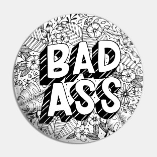 Florals Badass Pin