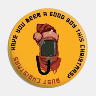 Rust: Have you been a good boy? Pin