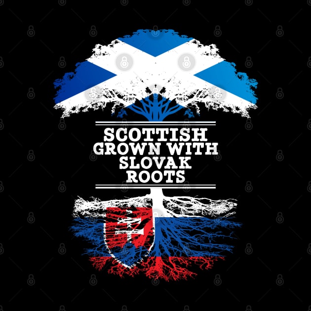 Scottish Grown With Slovak Roots - Gift for Slovak With Roots From Slovakia by Country Flags