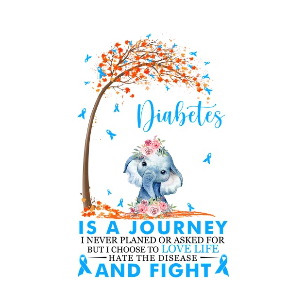 Diabetes Is A Journey T1D Diabetes Awareness Fighting by huthtuocgay843r