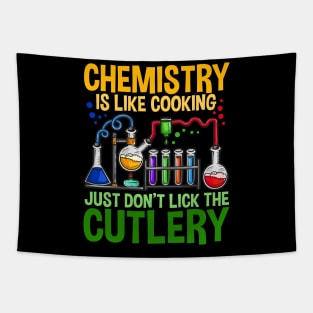 Chemistry Is Like Cooking - Funny Chemistry Jokes Tapestry