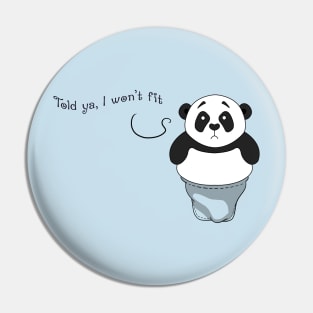 Panda Won't Fit Pin