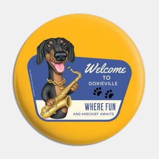 Fun Dachshund playing Sax in Doxieville, USA Pin