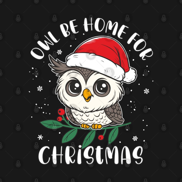 Christmas "Owl Be Home For Christmas"Funny X-mas Owl Pun by FloraLi