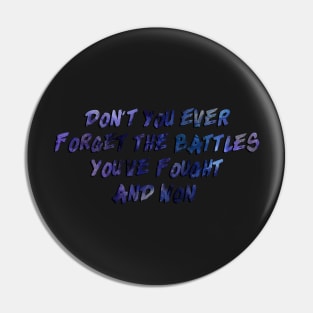 West Wing - Battles You've Fought Pin