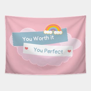 You are worth it Tapestry