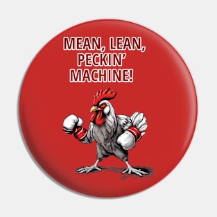 Mean , Lean, Peckin, Machine, Rooster  , boxing rooster , Pin