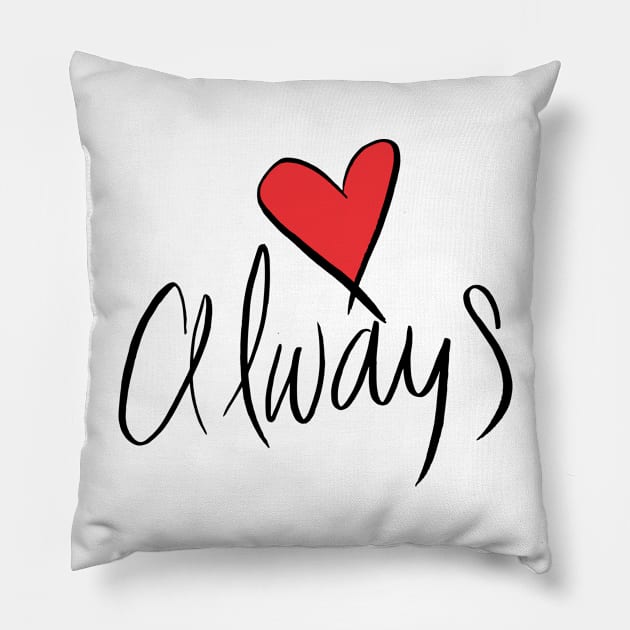 Love Always Pillow by russodesign