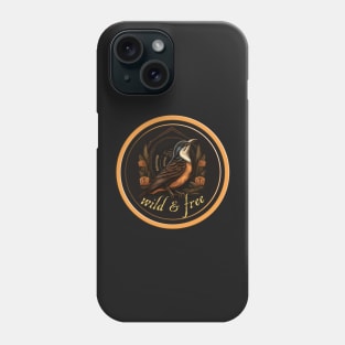 Wild & Free Bird Design Gift Ideas Phone Case