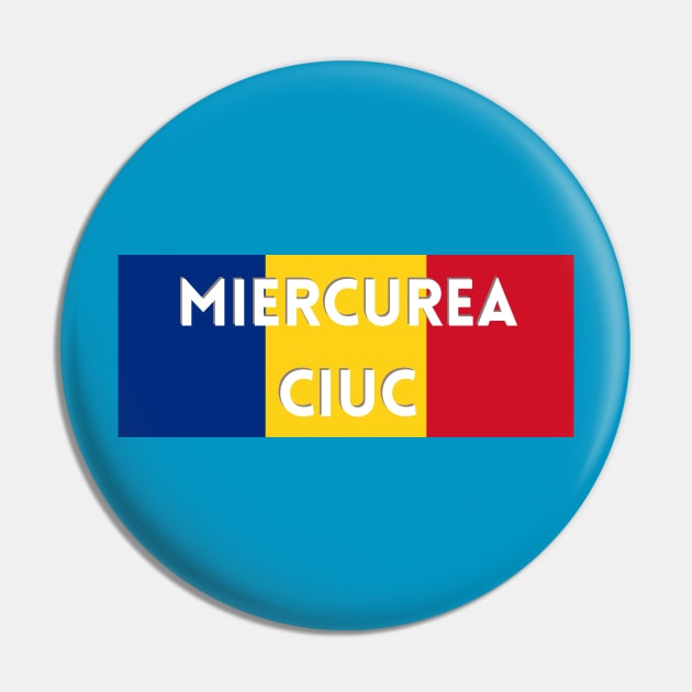 Miercurea Ciuc City in Romanian Flag Pin by aybe7elf