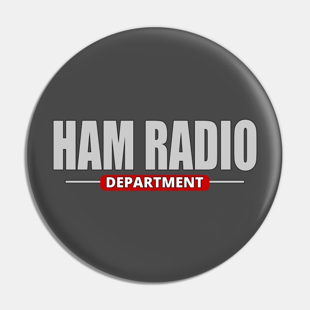 Amateur Ham Radio Department - Amateur Radio Pin by tatzkirosales-shirt-store