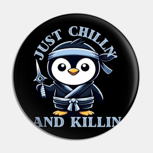 Ninja penguin Chilling and killing Pin