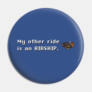 My Other Ride Is An Airship (Blackjack Version) Pin