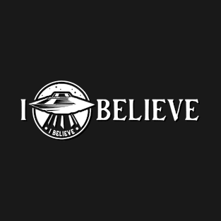 I believe UFO T-Shirt