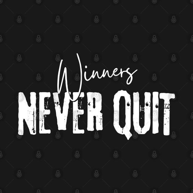 Winners Never Quit by Quoteeland