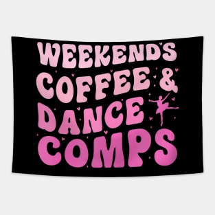 Groovy Weekends Coffee And Dance Comps Cheer Dance Mom Tapestry