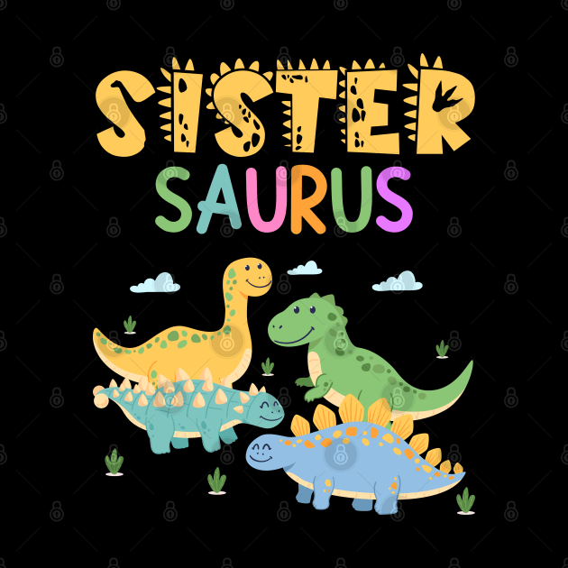 Dinosaur Funny Sistersaur family matching dinosaur Gift For Women Mother day by tearbytea